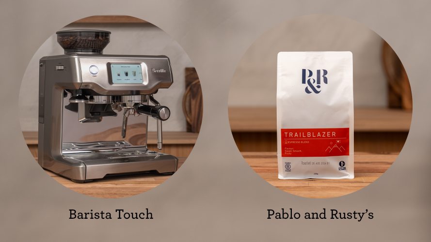 the Barista Touch™