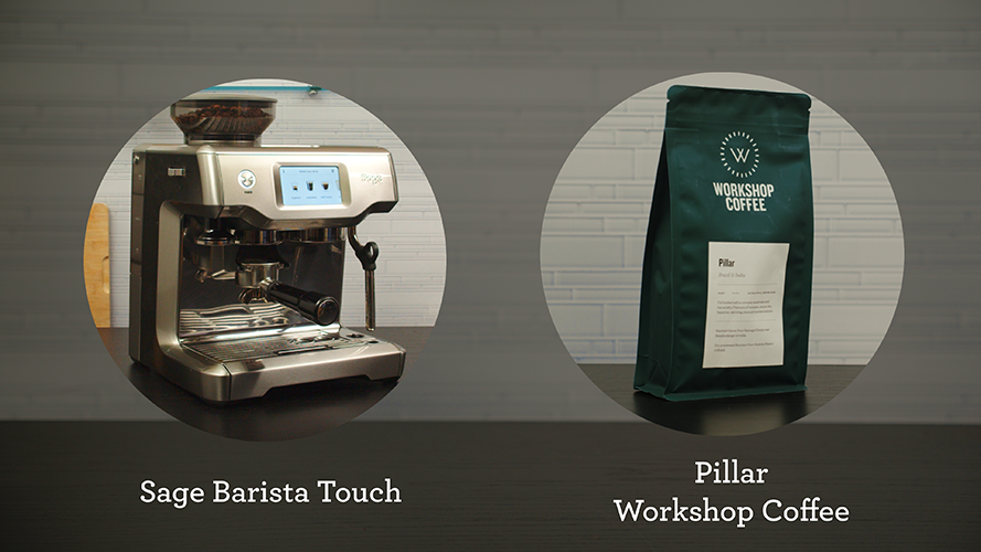 the Barista Touch™